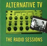 Alternative TV - The Radio Sessions