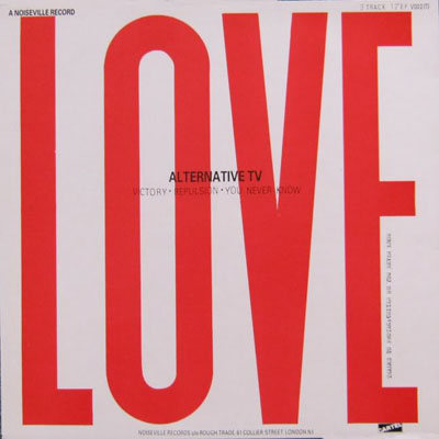 Alternative TV - Sex / Love - UK 12" 1986 (Noiseville - V002T) Back Cover