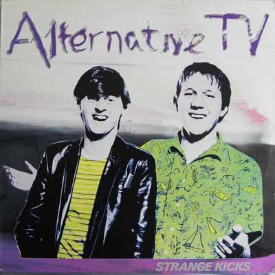 Alternative TV - Strange Kicks - US LP 1981 (IRS/A&M - SP 70023)
