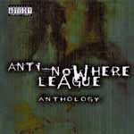 Anti-Nowhere League - Anthology 