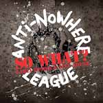 Anti-Nowhere League - So What?: Early Demos And Live Abuse 