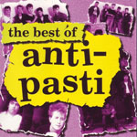 Anti-Pasti - The Best Of Anti-Pasti 