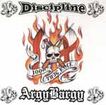 Argy Bargy / Discipline - 100% Thug Rock 