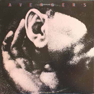 Avengers - Avengers - US 12" 1979 (White Noise - WNR 002)