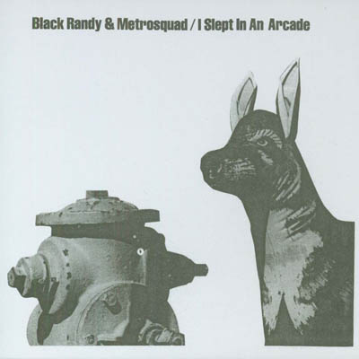 Black Randy & Metrosquad - I Slept In An Arcade