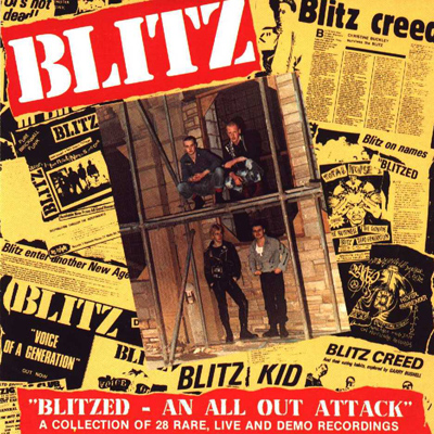 Blitz - Blitzed - An All Out Attack - UK CD 1999 (Snapper Music – SMMCD 579) 