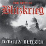 Blitzkrieg - Totally Blitzed: The Best Of Blitzkrieg