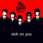 The Boys - Sick On You 7"