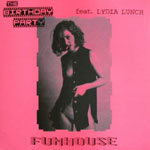 The Birthday Party feat. Lydia Lunch - Funhouse 