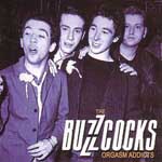 Buzzcocks - Orgasm Addicts