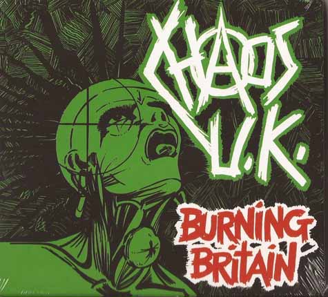 Chaos U.K. - Burning Britain - UK CD 2014 (Westworld Recordings - WW0055CDD)