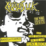 Earslaughter / 100% Two Fingers In The Air Punk Rock