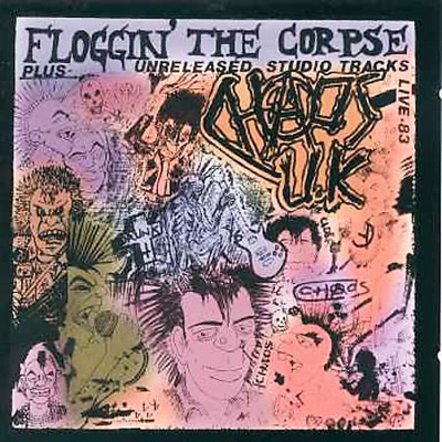 Chaos U.K. - Floggin' The Corpse - US CD 1996 (Cleopatra	- CLEO 9654-2)