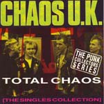 Chaos U.K. - Total Chaos - The Singles Collection 