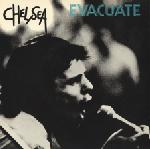 Chelsea - Evacuate 7"