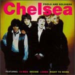 Chelsea - Fools And Soldiers