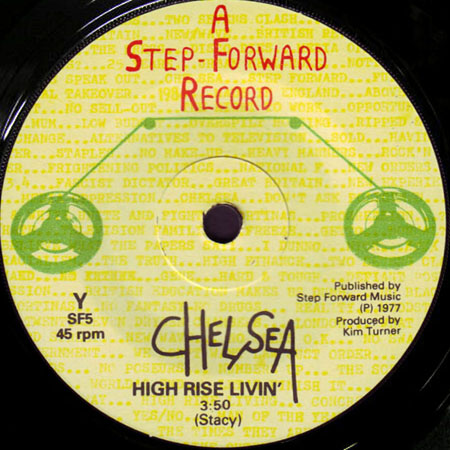 Chelsea - High Rise Living - UK 7" 1977 (Step-Forward - SF5)