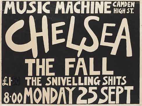 Chelsea / The Fall / Snivelling Shits - Music Machine September 25th 1978