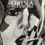 Chelsea - Valium Mother