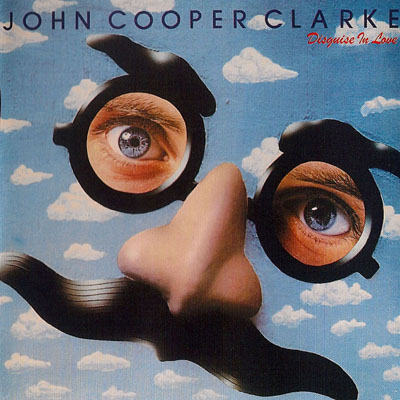 John Cooper Clarke - Disguise In Love 