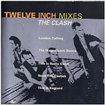 The Clash - Twelve Inch Mixes