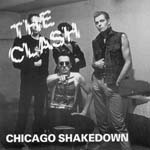 The Clash - Chicago Shakedown: Big City Volume 3 