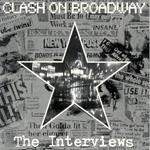 The Clash - Clash On Broadway: The Interviews
