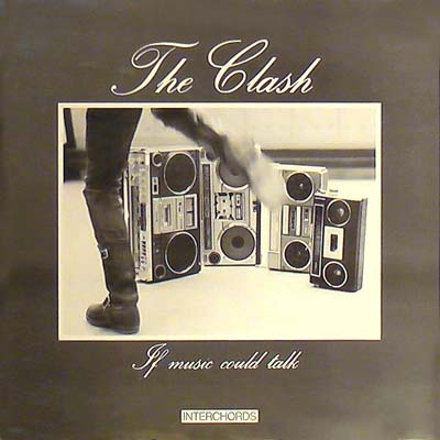 The Clash - If Music Could Talk 