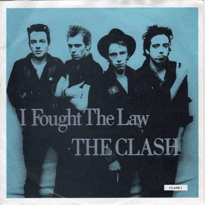 The Clash - I Fought The Law UK 7" 1988 (CBS - CLASH 1) 