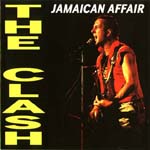 The Clash - Jamaican Affair