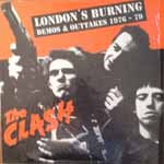 The Clash - London's Burning Demos & Outtakes 1976-79
