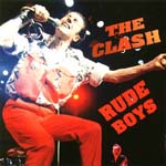 The Clash - Rude Boys