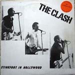 The Clash - Stinkfoot In Hollywood