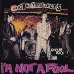 Cockney Rejects - I'm Not A Fool 