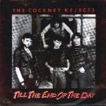 The Cockney Rejects - Till The End Of The Day