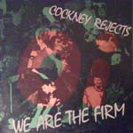 Cockney Rejects - We Are The Firm LP