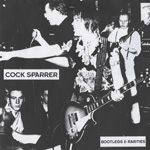 Cock Sparrer - Bootlegs & Rarities
