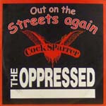 Cock Sparrer / The Oppressed - Out On The Streets Again