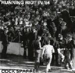 Cock Sparrer - Running Riot In '84 
