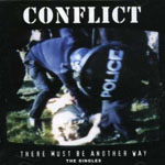 Conflict - There Must Be Another Way: The Singles 