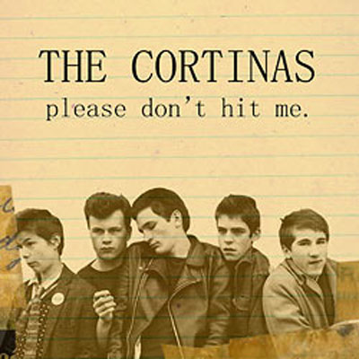 The Cortinas - Please Don't Hit Me