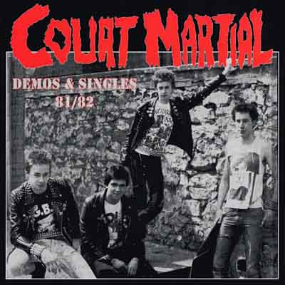 Court Martial - Demos & Singles 81 / 82