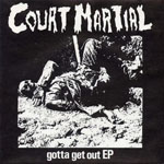 Court Martial - Gotta Get Out EP 