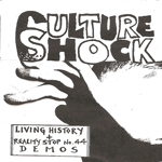 Culture Shock - Living History + Reality Stop No. 44 Demos