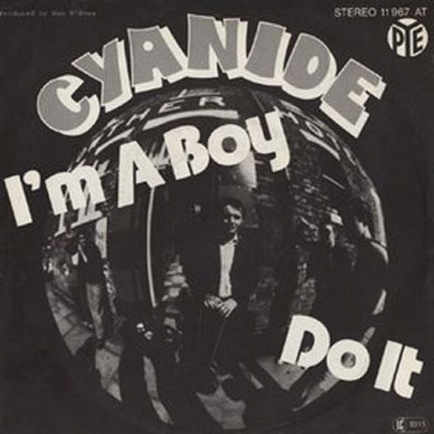 Cyanide - I'm A Boy - German 7"