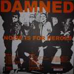 The Damned - Noise Is For Heroes