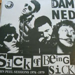 The Dammed - Sick Of Being Sick: John Peel Sessions 1976-1979
