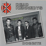 Dead Kennedys - Dog Bite