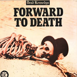 Dead Kennedys - Forward To Death