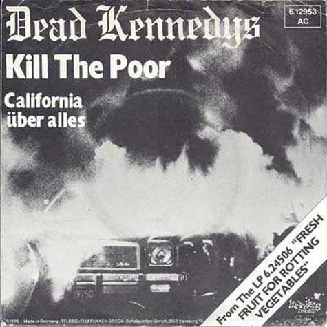 Dead Kennedys - Kill The Poor - German Single